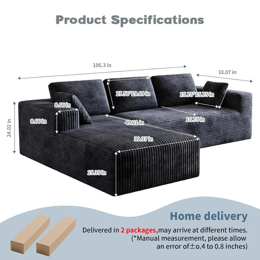 106" Corduroy Sectional Couch, Boneless L Shaped Couch with Deep Seat, Cloud Foam Sofa with Oversized Chaise, Sectional Sofa No